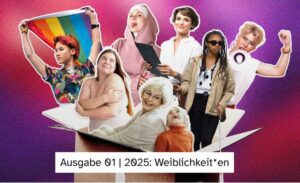 Verbandsmagazin 01 | 2025: Weiblichkeit*en