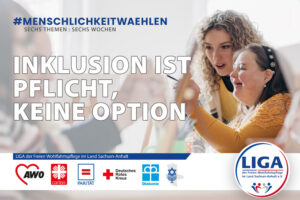#menschlichkeitwaehlen Teil 3: Inklusion ist Pflicht, keine Option.